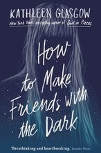 How to Make Friends with the Dark