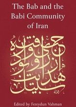 The Bab and the Babi Community of Iran