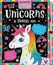 Scratch and Draw Unicorns & Horses Too! - Scratch Art Activity Book