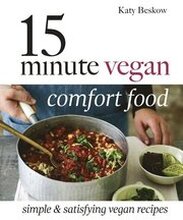 15-Minute Vegan Comfort Food