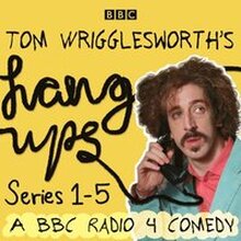 Tom Wrigglesworth's Hang Ups: Series 1-5