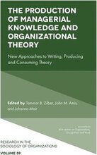 The Production of Managerial Knowledge and Organizational Theory