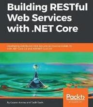 Building RESTful Web Services with .NET Core