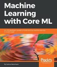 Machine Learning with Core ML