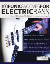 100 Funk Grooves for Electric Bass