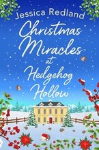 Christmas Miracles at Hedgehog Hollow