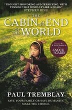 The Cabin at the End of the World (movie tie-in edition)