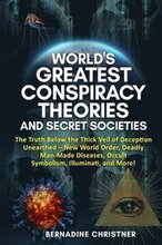 World's Greatest Conspiracy Theories and Secret Societies
