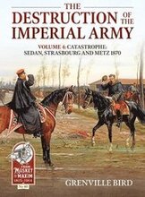 The Destruction of the Imperial Army Volume 4