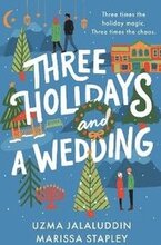 Three Holidays and a Wedding