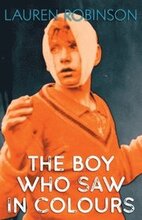 The Boy Who Saw In Colours