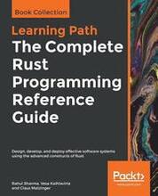 The The Complete Rust Programming Reference Guide