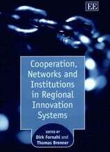 Cooperation, Networks and Institutions in Regional Innovation Systems