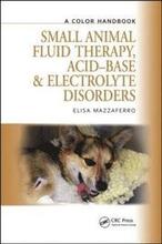 Small Animal Fluid Therapy, Acid-base and Electrolyte Disorders