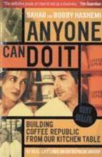 Anyone Can Di It: Building Coffee Republic From Our Kitchen Table 2nd Edition Paperback