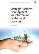 Strategic Business Development for Information Centres and Libraries