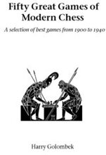 Fifty Great Games of Modern Chess