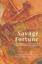 Savage Fortune: An Aristocratic Family in the Early Seventeenth Century: 49