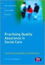 Practising Quality Assurance in Social Care