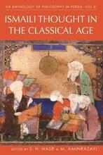 An Anthology of Philosophy in Persia: v. 2 Ismaili Thought in the Classical Age