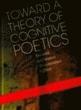 Toward a Theory of Cognitive Poetics