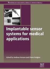 Implantable Sensor Systems for Medical Applications