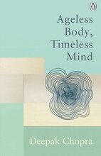 Ageless Body, Timeless Mind