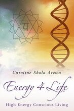 Energy 4 Life High Energy Conscious Living