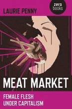 Meat Market Female flesh under capitalism