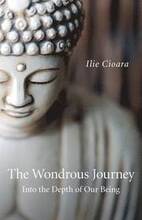 Wondrous Journey, The Into the Depth of Our Being
