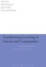 Transforming Learning in Schools and Communities