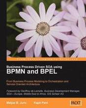 Business Process Driven SOA Using BPMN & BPEL