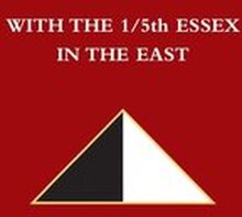 WITH THE 1/5th ESSEX IN THE EAST