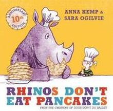 Rhinos Don't Eat Pancakes