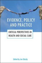 Evidence, policy and practice