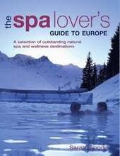 The Spa Lover's Guide to Europe