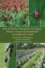 Pest and Disease Management for Organic Farmers, Growers and Smallholders
