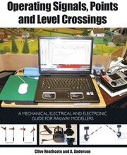 Operating Signals, Points and Level Crossings