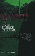 Living Silence in Burma