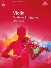 Violin Scales & Arpeggios, ABRSM Grade 6