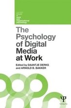 The Psychology of Digital Media at Work