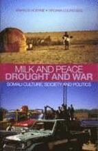 Milk and Peace, Drought and War