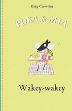 Poka and Mia: Wakey-wakey