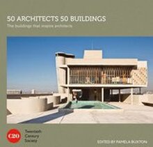 50 Architects 50 Buildings