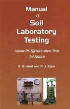 Manual of Soil Laboratory Testing: III Effective Stress Tests
