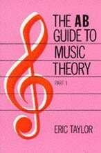 The AB Guide to Music Theory, Part I (Sheet music)