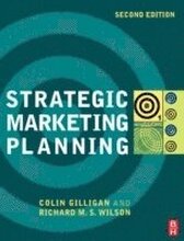 Strategic Marketing Planning 2nd Edition