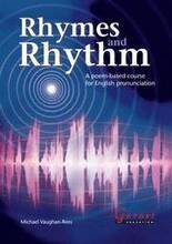Rhymes and Rhythm - A Poem Based Course for English Pronunciation - With CD - ROM