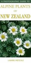 A Photographic Guide to Alpine Plants of New Zealand