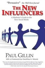 New Influencers: A Marketer's Guide to the New Social Media